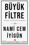 Büyük Filtre & İnsan Türünün Kaderi