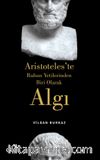 Aristoteles'te Ruhun Yetilerinden Biri Olarak Algı