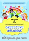 Okuduğunu Anlamak
