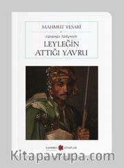 Leyleğin Attığı Yavru (Cep Boy)(Günümüz Türkçesiyle) (Tam Metin)