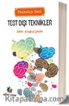 Test Dışı Teknikler