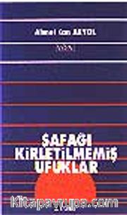 Şafağı Kirletilmemiş Ufuklar
