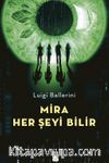 Mira Her Şeyi Bilir