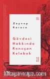 Gövdesi Hakkında Konuşan Kelebek