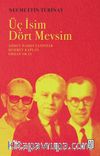 Üç İsim Dört Mevsim & Ahmet Hamdi Tanpınar Mehmet Kaplan Orhan Okay 
