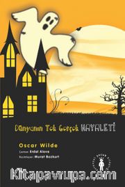 Dünyanın Tek Gerçek Hayaleti