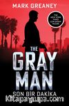 The Gray Man / Son Bir Dakika