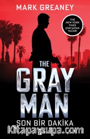 The Gray Man / Son Bir Dakika