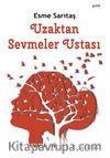 Uzaktan Sevmeler Ustası