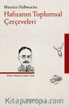 Hafızanın Toplumsal Çerçeveleri