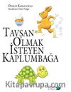 Tavşan Olmak İsteyen Kaplumbağa