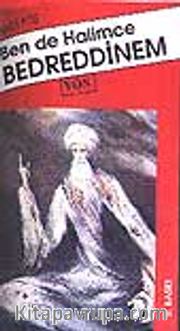 Ben de Halimce Bedreddinem