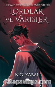 Lordlar ve Varisler / Hepimiz Gökyüzü Olmak İstedik (Kırmızı Kapak)