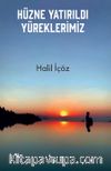 Hüzne Yatırıldı Yüreklerimiz