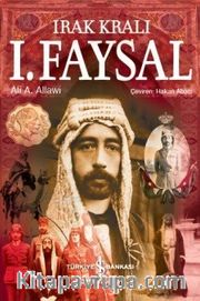 Irak Kralı I. Faysal (Ciltli)