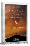 Aya Uzanan Köprü