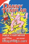 Danny Templar Dünya’yı Kurtarıyor