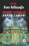 Nihayet Kadınlar & Akrep Zamanı