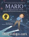 Mario ve Gökyüzündeki Delik & Bir Kimyacının Dünyamızı Kurtarma Hikayesi