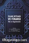 İslam İktisadı ve Finansı: İlke ve Uygulamalar