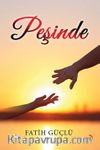 Peşinde