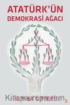 Atatürk’ün Demokrasi Ağacı