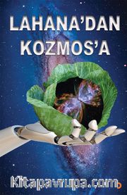 Lahana’dan Kozmos’a