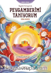 Hayalini Kuruyorum Peygamberimi Tanıyorum (İkinci Kitap)