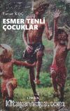 Esmer Tenli Çocuklar