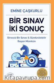 Bir Sınav İki Sonuç