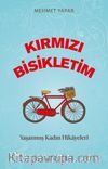 Kırmızı Bisikletim & Yaşanmış Kadın Hikayeleri