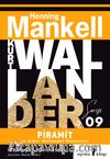 Piramit ve Diğer Wallander Maceraları - Kurt Wallander Serisi 9