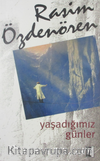Yaşadığımız Günler