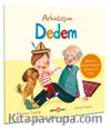 Arkadaşım Dedem