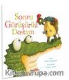 Sonra Görüşürüz Dostum