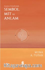 Cassirer Felsefesinde Sembol, Mit ve Anlam