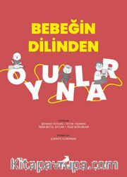 Bebeğin Dilinden Oyunlar