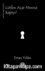Lütfen Açar mısınız Kapıyı ?