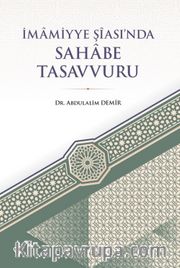İmamiyye Şîası’nda Sahabe Tasavvuru