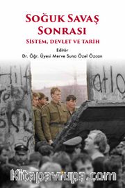 Soğuk Savaş Sonrası Nato <br /> Sistem, Devlet ve Tarih