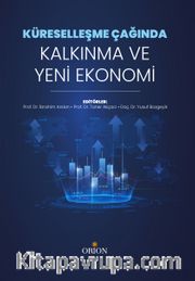 Küreselleşme Çağında Kalkınma ve Yeni Ekonomi