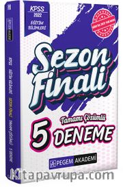 2022 KPSS Eğitim Bilimleri Sezon Finali Tamamı Çözümlü 5 deneme