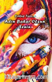 Adın Bahar Olsun Senin
