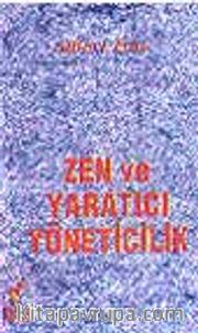 Zen ve Yaratıcı Yöneticilik