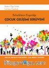 Bebeklikten Ergenliğe Çocuk Gelişimi Serüveni