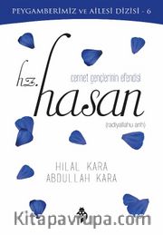 Peygamberimiz ve Ailesi Dizisi 6 / Cennet Gençlerinin Efendisi Hz. Hasan
