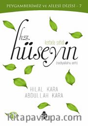 Peygamberimiz ve Ailesi Dizisi 7 / Kerbela Şehidi Hz. Hüseyin