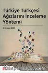 Türkiye Türkçesi Ağızlarını İnceleme Yöntemi