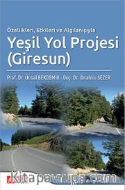 Özellikleri Etkileri ve Algılanışıyla Yeşil Yol Projesi (Giresun)