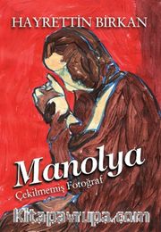 Manolya <br /> Çekilmemiş Fotoğraf